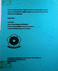 UPAYA MENINGKATKAN TEKNIK LEMPAR TANGKAP BOLA KASTI MELALUI PERMAINAN TAMBI-TAMBIAN PADA SISWA KELAS IV SD NEGERI 90 PALEMBANG