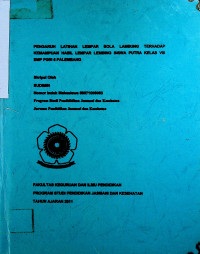 PENGARUH LATIHAN LEMPAR BOLA LAMBUNG TERHADAP KEMAMPUAN HASIL LEMPAR LEMBING SISWA PUTRA KELAS VIII SMP PGRI 6 PALEMBANG