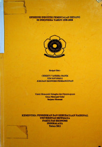 EFISIENSI INDUSTRI PEMINTALAN BENANG DI INDONESIA TAHUN 1998-2008