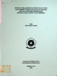 TINGKAT KELANGSUNGAN HIDUP IKAN PATIN YANG DIBERI VAKSIN Anti-Aeromonas hydrophila MELALUI METODE PERENDAMAN DENGAN LAMA WAKTU YANG BERBEDA