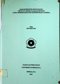 KARAKTERISTIK RENGGINANG UBI KAYU (Manihot esculenta)DENGAN LAMA PERENDAMAN DAN KONSENTRASI TAPIOKA