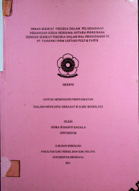 PERAN SERIKAT PEKERJA DALAM PELAKSANAAN PERJANJIAN KERJA BERSAMA ANTARA PENGUSAHA DENGAN SERIKAT PEKERJA DALAM HAL PENGUPAHAN DI PT. TANJUNG ENIM LESTARI PULP & PAPER