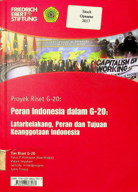 Proyek Riset G-20 Peran Indonesia dalam G-20: Latar Belakang, Peran dan Tujuan Keanggotaan Indonesia
