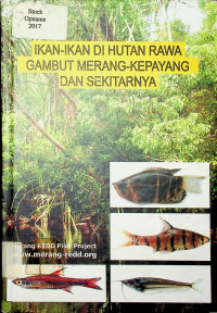 IKAN- IKAN DI HUTAN RAWA GAMBUT MERANG- KEPAYANG DAN SEKITARNYA