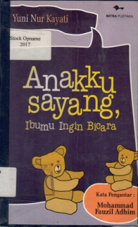 Anakku Sayang, Ibumu Ingin Bicara