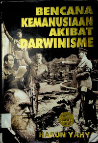 BENCANA KEMANUSIAAN AKIBAT DARWINISME