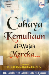 Cahaya Kemuliaan di Wajah Mereka...