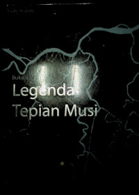 Legenda Tepian Musi,  Buku II