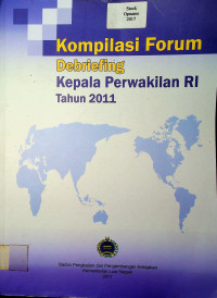 Kompilasi Forum Debriefing Kepala Perwakilan RI Tahun 2011