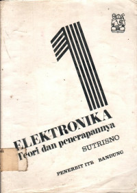 ELEKTRONIKA: Teori dan penerapannya, Jilid 1