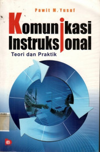 Komunikasi Instruksional: Teori dan Praktik