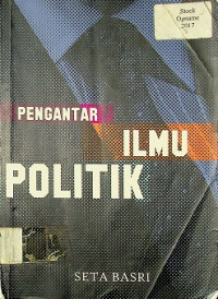 PENGANTAR ILMU POLITIK ( An Introduction to Political Science )
