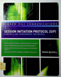 SESSION INITIATION PROTOCOL (SIP) CONTROLLING CONVERGENT NETWORKS