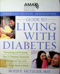 American Medical Association : GUIDE TO LIVING WITH DIABETES