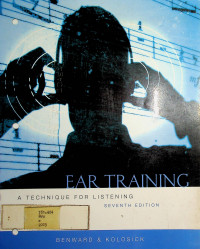 EAR TRAINING: A TECHNIQUE FOR LISTENING, SEVENTH EDITION