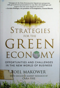 STRATEGIES FOR THE GREEN ECONOMY: OPPORTUNITIES AND CHALLENGES IN THE NEW WORLD OF BUSINESS