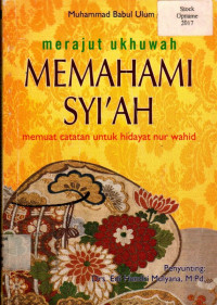 Merajut Ukhuwah : Memahami Syi'ah