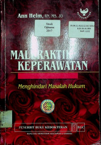 MAL PRAKTEK KEPERAWATAN: Menghindari Masalah Hukum