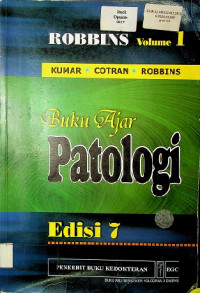 ROBBINS Buku Ajar Patologi, Edisi 7 Volume I