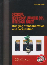 SUCCESSFUL NEW PRODUCT LAUNCHING (NPL) IN THE LOCAL MARKET: Bridging Standardization and Localization