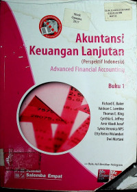 Akuntansi Keuangan Lanjutan (Perspektif Indonesia) : Advanced Financial Accounting (Buku 1)