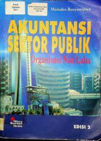 AKUNTANSI SEKTOR PUBLIK: Organisasi Non Laba (Edisi 2)