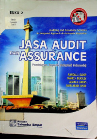 JASA AUDIT DAN ASSURANCE: Pendekatan Terpadu (Adaptasi Indonesia) Buku 2