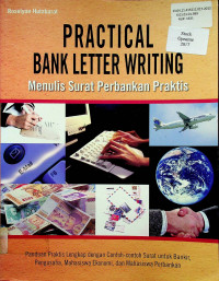 PRACTICAL BANK LETTER WRITING : Penulis Surat Perbankan Praktis