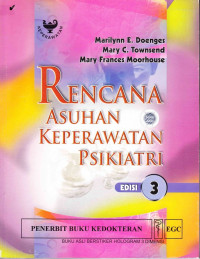 RENCANA ASUHAN KEPERAWATAN PSIKIATRI, EDISI 3