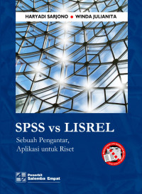 SPSS vs LISREL: Sebuah Pengantar, Aplikasi untuk Riset