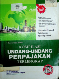 Kompilasi Undang- Undang Perpajakan Terlengkap ( Edisi Terbaru 2011 )