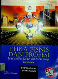 ETIKA BISNIS DAN PROFESI: Tantangan Membangun Manusia Seutuhnya