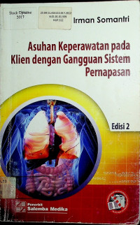 Asuhan Keperawatan pada Klien dengan Gangguan Sistem Pernafasan ( Edisi 2 )