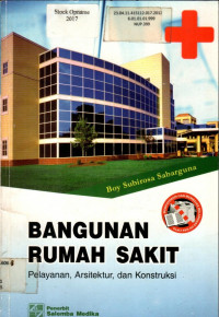 BANGUNAN RUMAH SAKIT:  Pelayanan, Arsitektur dan Konstruksi