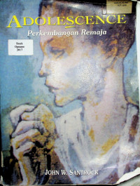 ADOLESCENCE : Perkembangan Remaja