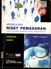 MENJELAJAHI RISET PEMASARAN ( EXPLORING MARKETING RESEARCH ) BUKU 1 EDISI 10