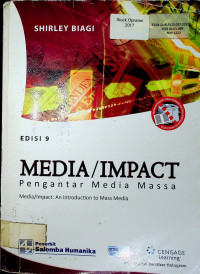 MEDIA / IMPACT: Pengantar Media Massa ( Media/Impact : An Introduction To Mass Media) ( Edisi 9 )