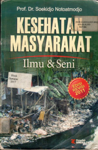 KESEHATAN MASYARAKAT: Ilmu & Seni, EDISI REVISI 2011