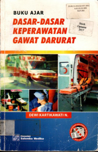 Buku Ajar : DASAR-DASAR KEPERAWATAN GAWAT DARURAT