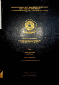 KAJIAN PENCAPAIAN KUAT TEKAN BETON MENGGUNAKAN SEMEN PORTLAND TIPE 1 DEGAN CAMPURAN ZAT ADDITIF STRUCTURO PD203 DAN FLY ASH