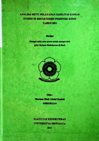 ANALISA MUTU PELAYANAN FASILITAS KAMAR OTOPSI OI DEPARTEMEN FORENSIK RSMB TAHUN 2011