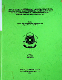 FAKTOR RISIKO YANG BERPERAN MENINGKATKAN ANGKA KEJADIAN ULKUS DIABETIKUM PADA PASIEN RAWAT INAP DI BAGIAN PENYAKIT DALAM RSMH PALEMBANG PERIODE 1 JANUARI 2010-31 DESEMBER 2010