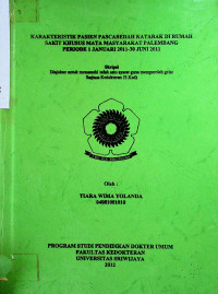 KARAKTERISTIK PASIEN PASCABEDAH KATARAK DI RUMAH SAKIT KHUSUS MATA MASYARAKAT PALEMBANG PERIODE 1 JANUARI 2011-30 JUNI 2011