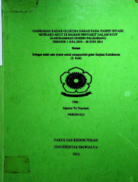 GAMBARAN KADAR GLUKOSA DARAH PADA PASIEN INFARK MIOKARD AKUT DI BAGIAN PENYAKIT DALAM RSUP Dr. MOHAMMAD HOESIN PALEMBANG PERIODE 1 JULI 2010-30 JUNI 2011