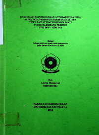 RASIONALITAS PENGGUNAAN ANTIDIABETIKA ORAL (ADO) PADA PENDERITA DIABETES MELITUS TIPE 2 RAWAT INAP DI RUMAH SAKIT PUSRI PALEMBANG PERIODE JULI 2010-JUNI 2011