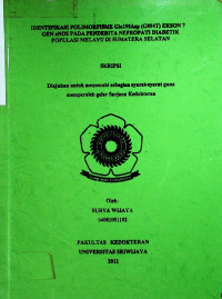 IDENTIFIKASI POLIMORFISME GIu298Asp (G894T) EKSON 7 GEN eNOS PADA PENDERITA NEFROPATI DIABETIK POPULASI MELAYU DI SUMATERA SELATAN