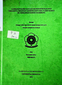 GAMBARAN KLINIS DAN FAKTOR PENCETUS MAKANAN TERJADINYA SERANGAN ARTRITIS GOUT PADA PASIEN DI RSUP DR. MOHAMMAD HOESIN PALEMBANG