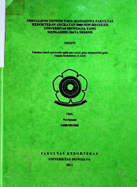 PREVALENSI DEPRESI PADA MAHASISWA FAKULTAS KEDOKTERAN ANGKATAN 2008 NON-REGULER UNIVERSITAS SRIWIJAYA YANG MENGAMBIL DATA SKRIPSI