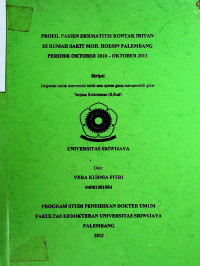 PROFIL PASIEN DERMATITIS KONTAK IRITAN DI RUMAH SAKIT MOH. HOESIN PALEMBANG PERIODE OKTOBER 2010 - OKTOBER 2011