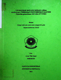 UJI EKSTRAK BAWANG MERAH ( Allium ascalonicum ) TERHADAP PERTUMBUHAN BAKTERI Neisseriae gonorrhoeae SECARA IN VITRO